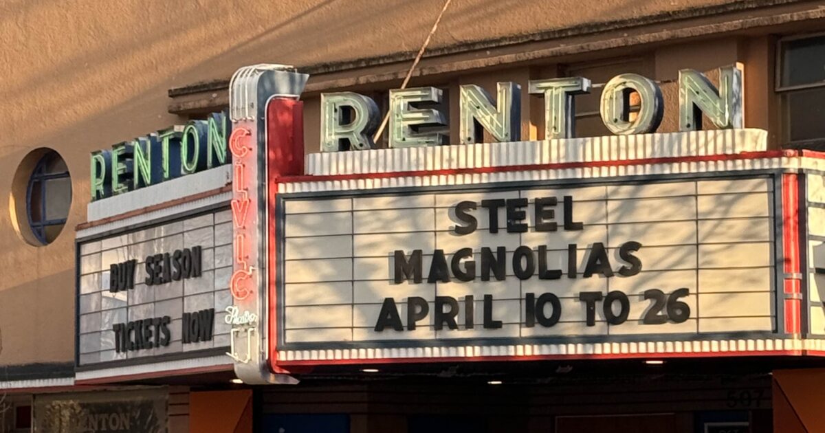 Permed to Perfection: Steel Magnolias Opens at Renton Civic Theatre